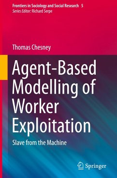Agent-Based Modelling of Worker Exploitation - Chesney, Thomas