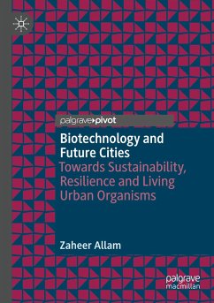 Biotechnology and Future Cities - Allam, Zaheer