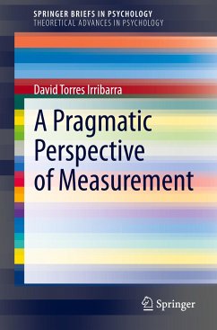 A Pragmatic Perspective of Measurement - Torres Irribarra, David