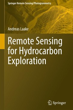 Remote Sensing for Hydrocarbon Exploration - Laake, Andreas