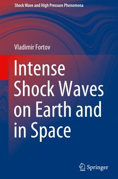 Intense Shock Waves on Earth and in Space - Fortov, Vladimir