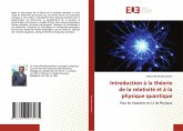 Introduction à la théorie de la relativité et à la physique quantique