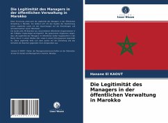 Die Legitimität des Managers in der öffentlichen Verwaltung in Marokko - El KAOUT, Hanane