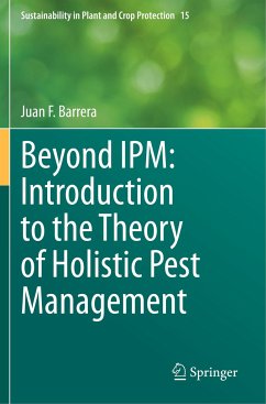 Beyond IPM: Introduction to the Theory of Holistic Pest Management - Barrera, Juan F.