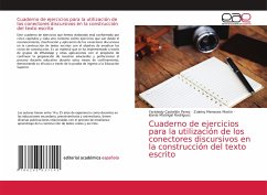Cuaderno de ejercicios para la utilización de los conectores discursivos en la construcción del texto escrito - Castellón Pérez, Yarisleidy;Meneses Martin, Zuleiny;Madrigal Rodríguez, Idania
