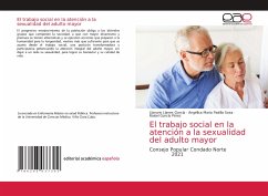 El trabajo social en la atención a la sexualidad del adulto mayor - Llanes García, LLanuris;Padilla Sosa, Angélica María;García Pérez, Raisel