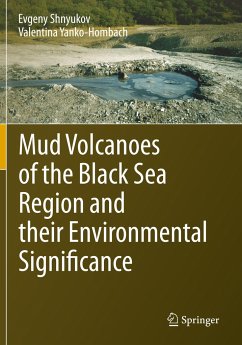 Mud Volcanoes of the Black Sea Region and their Environmental Significance - Shnyukov, Evgeny;Yanko-Hombach, Valentina