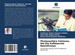 Phytosanitäre Faktoren, Die Die Kaffeeernte Beeinflussen - Cotrina Cabello, Guillermo Gomer;ALEJOS PATIÑO, Italo Wile;ESTEBAN NOLBERTO, Efrain David