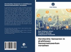 Versteckte Sensoren in drahtlosen Sensornetzwerken vorsehen - Veluri, Ravi Kishore;Ghonge, Mangesh;Pramanik, Sabyasachi