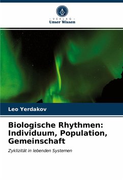 Biologische Rhythmen: Individuum, Population, Gemeinschaft - Yerdakov, Leo