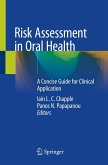 Risk Assessment in Oral Health Risk Assessment in Oral Health