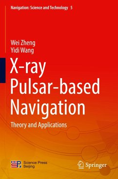 X-ray Pulsar-based Navigation - Zheng, Wei;Wang, Yidi