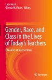 Gender, Race, and Class in the Lives of Today¿s Teachers