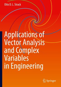 Applications of Vector Analysis and Complex Variables in Engineering - Strack, Otto D. L.