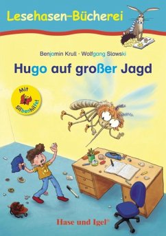 Hugo auf großer Jagd / Silbenhilfe. Schulausgabe - Krull, Benjamin