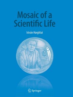 Mosaic of a Scientific Life - Hargittai, István