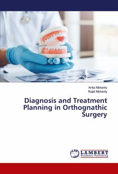 Diagnosis and Treatment Planning in Orthognathic Surgery - Mohanty, Anita;Mohanty, Rajat