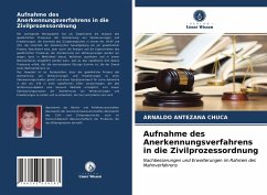 Cover Aufnahme des Anerkennungsverfahrens in die Zivilprozessordnung