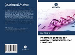 Pharmakogenetik der akuten lymphoblastischen Leukämie - Frikha, Rim