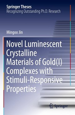 Novel Luminescent Crystalline Materials of Gold(I) Complexes with Stimuli-Responsive Properties - Jin, Mingoo