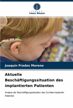 Aktuelle Beschäftigungssituation des implantierten Patienten - Prados Moreno, Joaquín