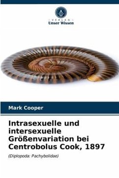 Intrasexuelle und intersexuelle Größenvariation bei Centrobolus Cook, 1897 - Cooper, Mark