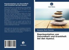 Repräsentation von Gesundheit und Krankheit bei den Ayaou1 - Oussou, Kouame Remi