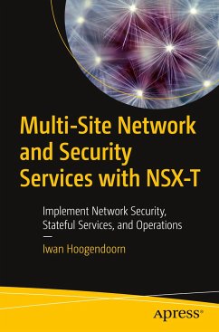 Multi-Site Network and Security Services with NSX-T - Hoogendoorn, Iwan