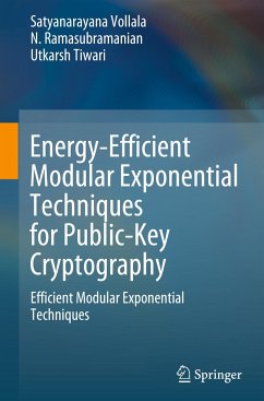 Energy-Efficient Modular Exponential Techniques for Public-Key Cryptography - Vollala, Satyanarayana;Ramasubramanian, N.;Tiwari, Utkarsh