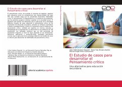 El Estudio de casos para desarrollar el Pensamiento crítico - Jiménez Esquivel, Lilian Edith;Otiniano Ibañez, Rossi Yoly;Pérez Azahuanche, Manuel Angel