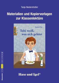 Tobi weiß, was sich gehört. Begleitmaterial: - Niederstraßer, Tanja