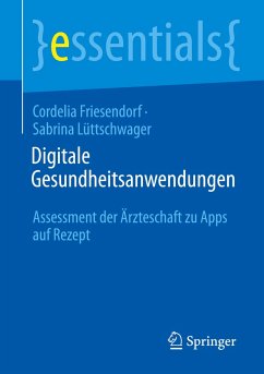 Digitale Gesundheitsanwendungen - Friesendorf, Cordelia;Lüttschwager, Sabrina