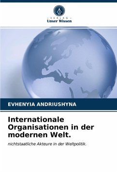 Internationale Organisationen in der modernen Welt. - ANDRIUSHYNA, EVHENYIA