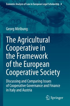 The Agricultural Cooperative in the Framework of the European Cooperative Society - Miribung, Georg