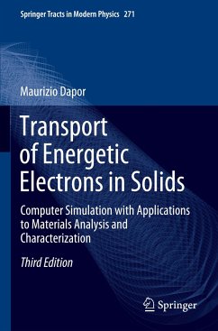 Transport of Energetic Electrons in Solids - Dapor, Maurizio