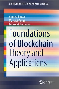 Foundations of Blockchain - Imteaj, Ahmed;Amini, M. Hadi;Pardalos, Panos M.