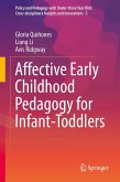 Affective Early Childhood Pedagogy for Infant-Toddlers