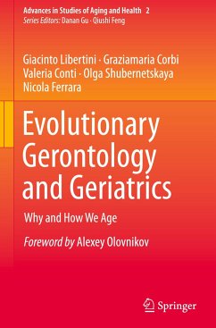 Evolutionary Gerontology and Geriatrics - Libertini, Giacinto;Corbi, Graziamaria;Conti, Valeria