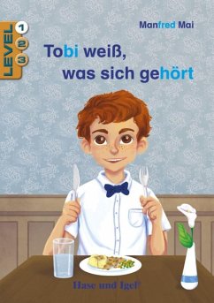 Tobi weiß, was sich gehört / Level 1 - Mai, Manfred