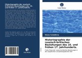 Historiographie der russisch-britischen Beziehungen des 16. und frühen 17. Jahrhunderts.