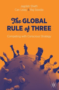 The Global Rule of Three - Sheth, Jagdish;Uslay, Can;Sisodia, Raj