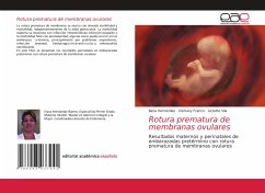 Rotura prematura de membranas ovulares - Hernández, Iliana;Franco, Osmany;Vila, Lizzette