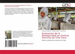 Evaluacion de la Bioseguridad en Centros Porcinos de Villa Clara - Ruiz Quintana, David;Andino, Orlando;Garcia, Leisa