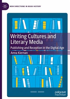 Writing Cultures and Literary Media - Kiernan, Anna
