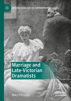 Marriage and Late-Victorian Dramatists - Christian, Mary