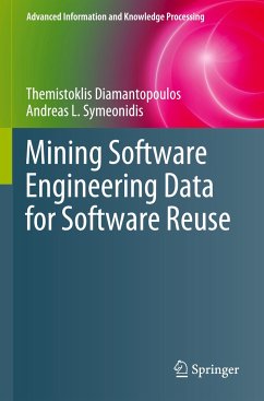 Mining Software Engineering Data for Software Reuse - Diamantopoulos, Themistoklis;Symeonidis, Andreas L.