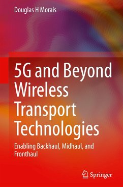 5G and Beyond Wireless Transport Technologies - Morais, Douglas H.