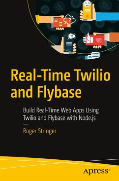 Real-Time Twilio and Flybase - Stringer, Roger