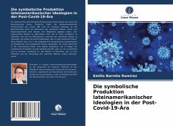 Die symbolische Produktion lateinamerikanischer Ideologien in der Post-Covid-19-Ära Cover Die symbolische Produktion lateinamerikanischer Ideologien in der Post-Covid-19-Ära