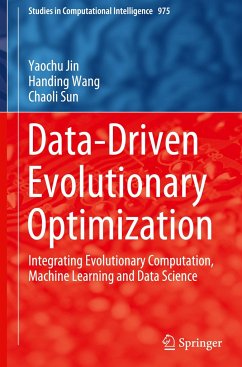 Data-Driven Evolutionary Optimization - Jin, Yaochu;Wang, Handing;Sun, Chaoli